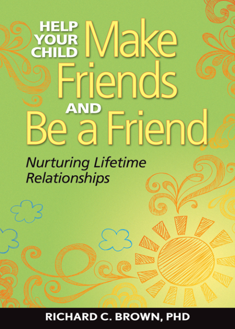 Cover image for book Help Your Child Make Friends and Be a Friend