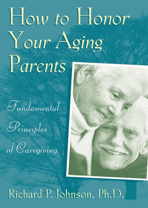 Cover image for book How to Honor Your Aging Parents