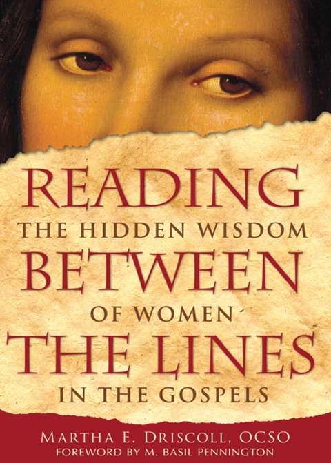 Cover image for book Reading Between the Lines: The Hidden Wisdom of Women in the Gospels