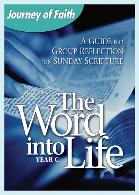 Cover image for book The Word Into Life, Year C
