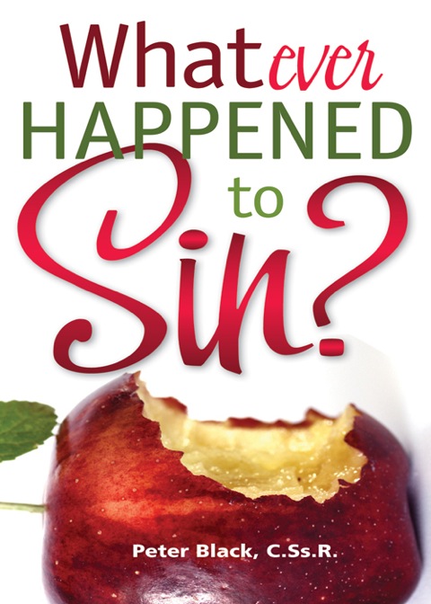 Cover image for book Whatever Happened to Sin?