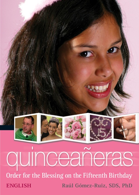 Cover image for book Quinceañeras (English): Order for the Blessing on the Fifteenth Birthday