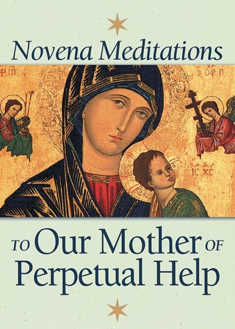 Cover image for book Novena Meditations to Our Mother of Perpetual Help