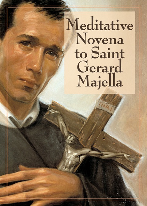 Cover image for book Meditative Novena to Saint Gerard Majella