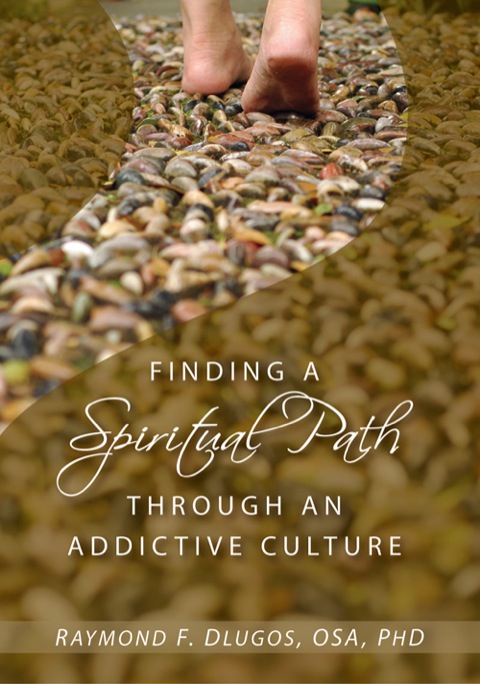 Cover image for book Finding a Spiritual Path Through an Addictive Culture