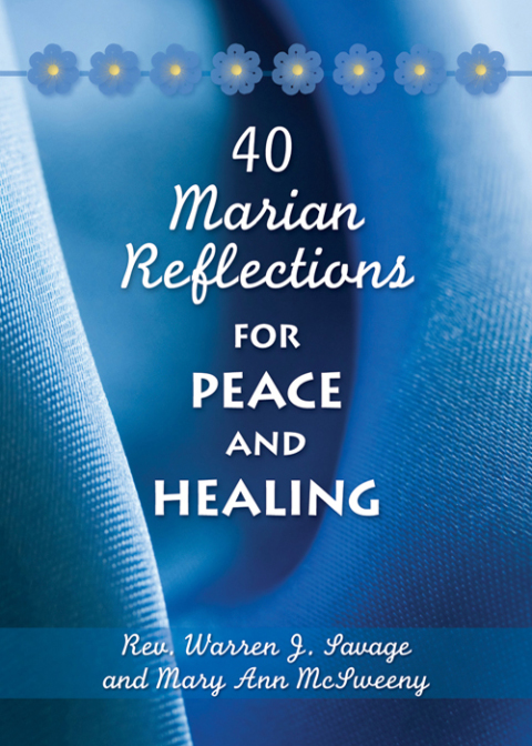Cover image for book 40 Marian Reflections for Peace and Healing