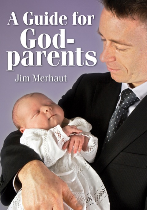 Cover image for book A Guide for Godparents