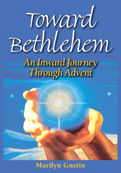 Cover image for book Toward Bethlehem: An Inward Journey Through Advent