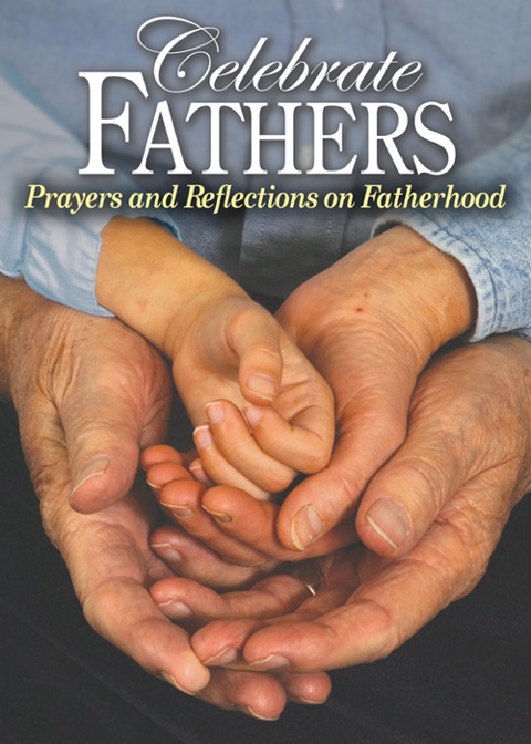 Cover image for book Celebrate Fathers: Prayers and Reflections on Fatherhood