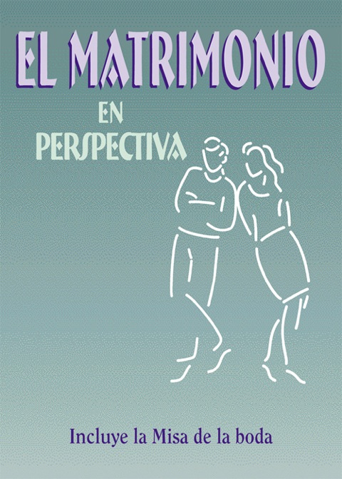 El Matrimonio en Perspectiva