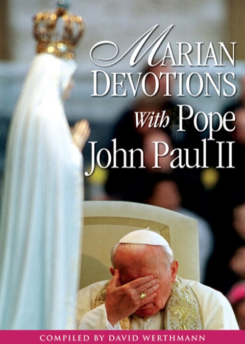 Cover image for book Marian Devotions With Pope John Paul II
