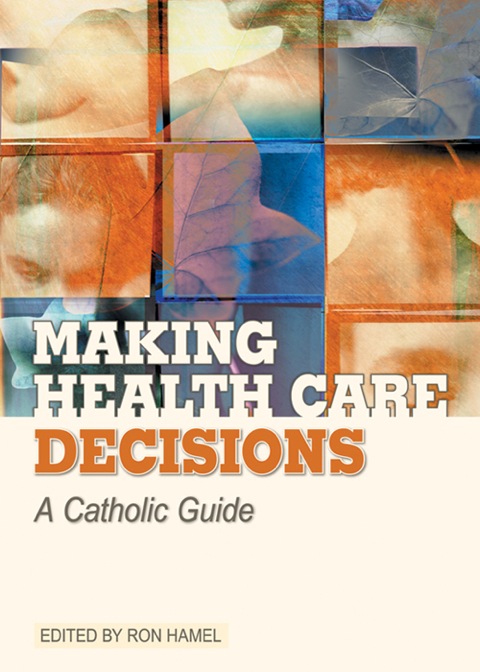Cover image for book Making Health Care Decisions: A Catholic Guide