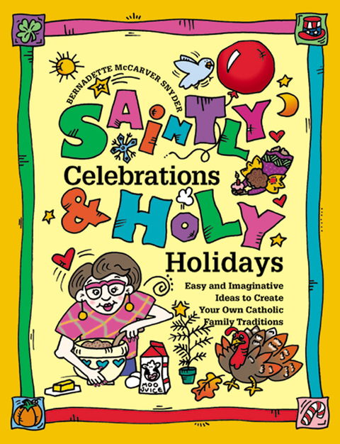 Cover image for book Saintly Celebrations and Holy Holidays