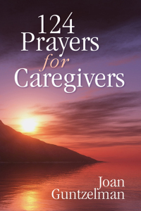 صورة الغلاف: 124 Prayers for Caregivers 9780764810176