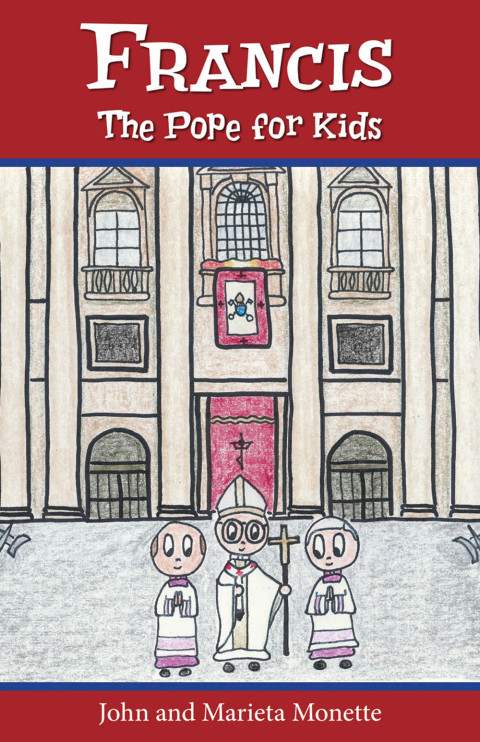 Cover image for book Francis, the Pope for Kids