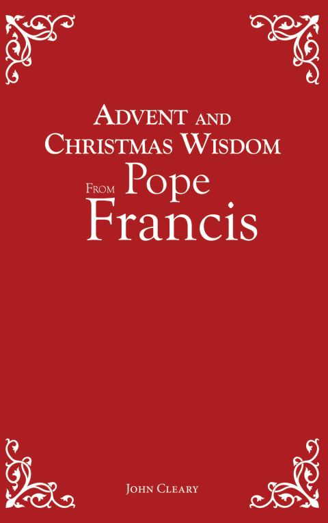 Cover image for book Advent and Christmas Wisdom From Pope Francis