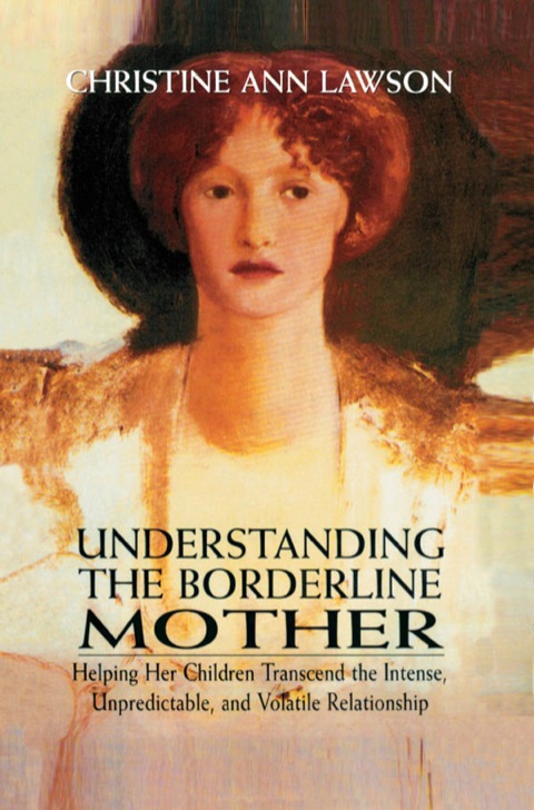 Cover image for book Understanding the Borderline Mother