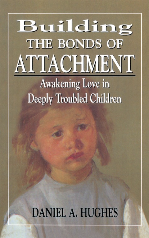 Cover image for book Building the Bonds of Attachment
