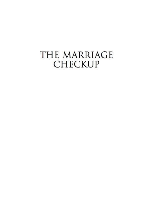 Marriage Checkup A Scientific Program for Sustaining and Strengthening Marital Health