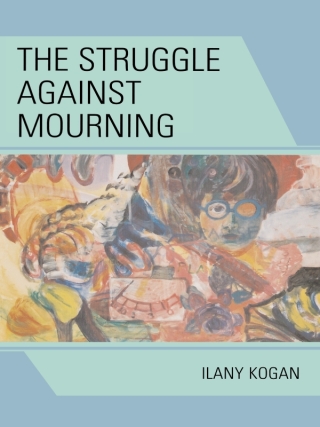 The Struggle Against Mourning