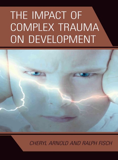 Impact of Complex Trauma on Development 