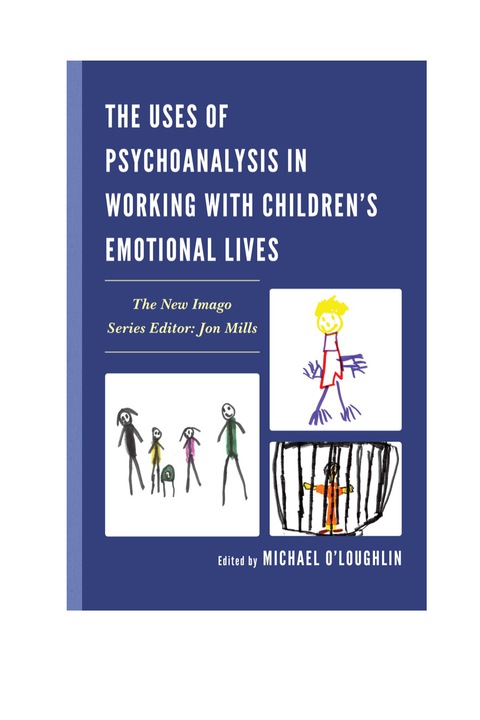 Cover image for book The Uses of Psychoanalysis in Working with Children's Emotional Lives