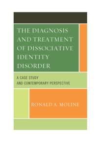 Cover image: The Diagnosis and Treatment of Dissociative Identity Disorder 9781442250819