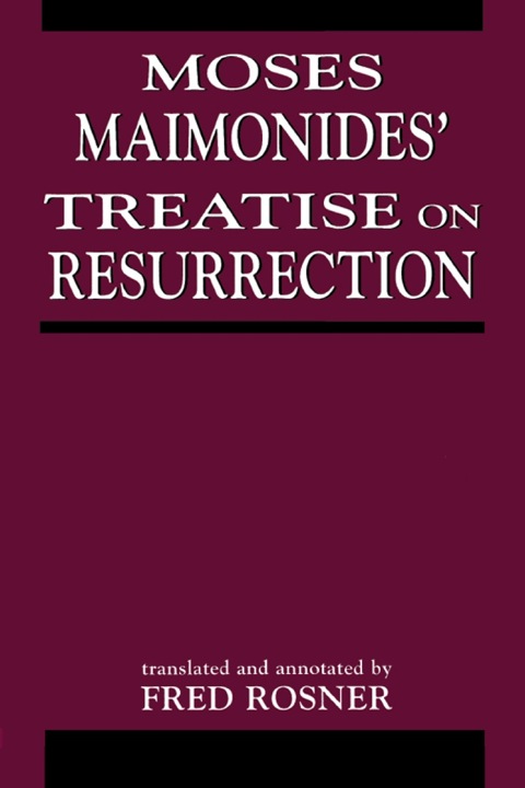 Cover image for book Moses Maimonides' Treatise On Resurrection