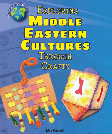 Cover image for book Exploring Middle Eastern Cultures Through Crafts