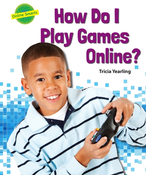 Cover image for book How Do I Play Games Online?