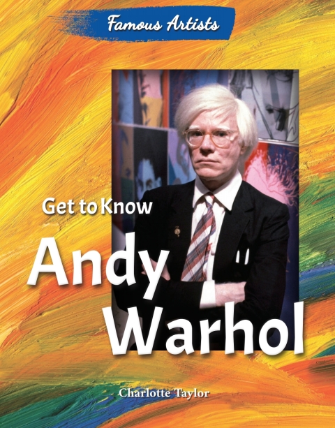 Cover image for book Get to Know Andy Warhol