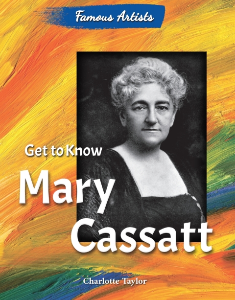 Cover image for book Get to Know Mary Cassatt