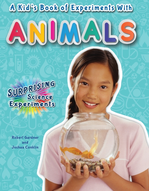 Cover image for book A Kid's Book of Experiments with Animals