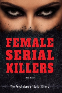 Female Serial Killers 9780766072893 VitalSource