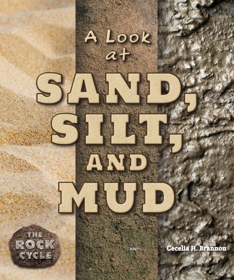 Cover image for book A Look at Sand, Silt, and Mud