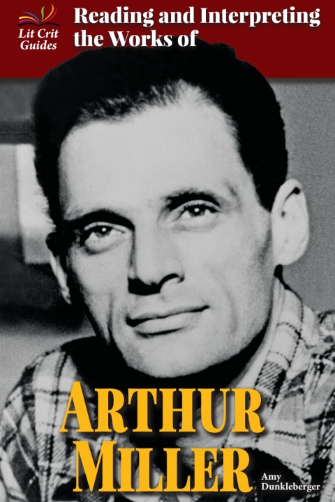 Cover image for book Reading and Interpreting the Works of Arthur Miller
