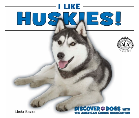 Cover image for book I Like Huskies!