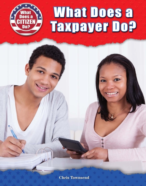 Cover image for book What Does a Taxpayer Do?