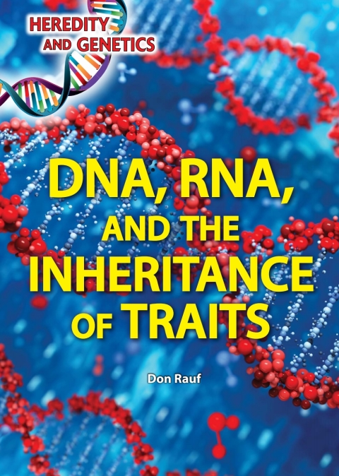 Cover image for book DNA, RNA, and the Inheritance of Traits