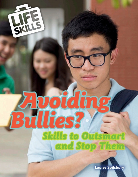 Cover image for book Avoiding Bullies?: Skills to Outsmart and Stop Them