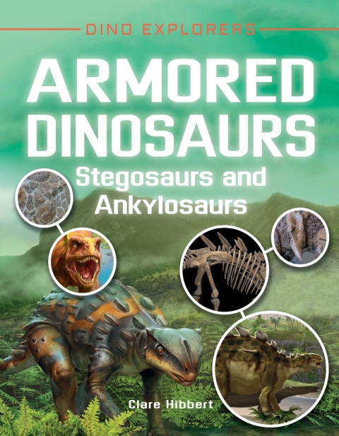 Cover image for book Armored Dinosaurs: Stegosaurs and Ankylosaurs