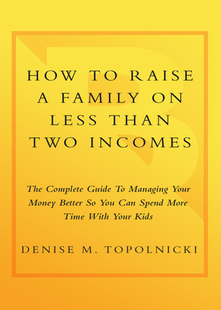 How to Raise a Family on Less Than Two Incomes