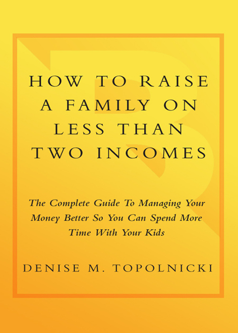 Cover image for book How to Raise a Family on Less Than Two Incomes