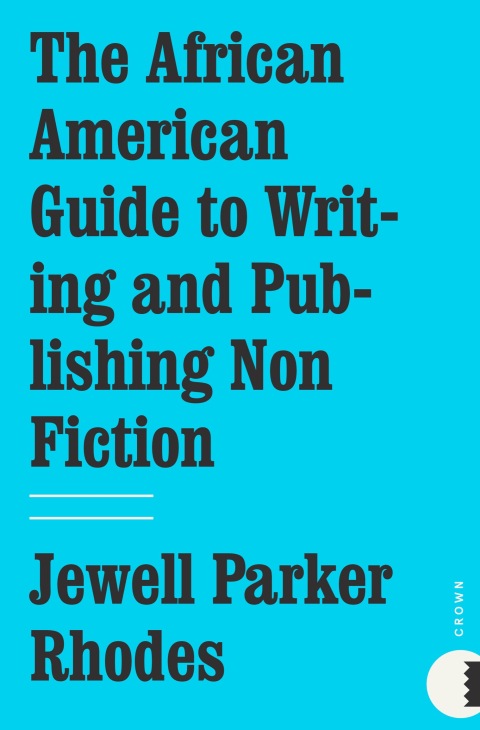 Cover image for book The African American Guide to Writing & Publishing Non Fiction