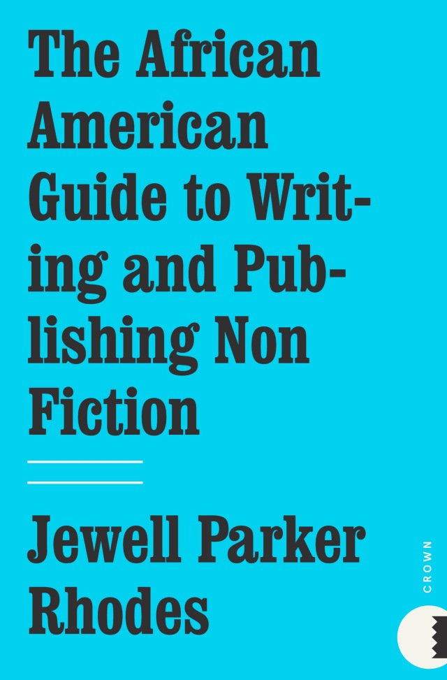 The African American Guide to Writing & Publishing Non Fiction