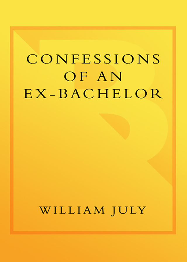 Confessions of an Ex-Bachelor