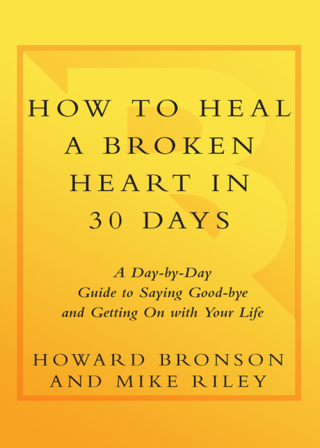 How to Heal a Broken Heart in 30 Days
