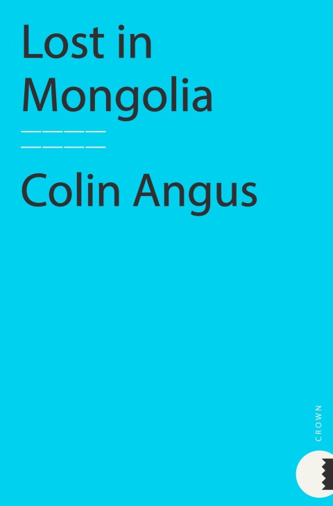 Cover image for book Lost in Mongolia