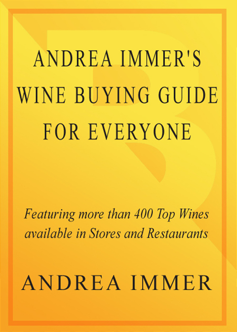 Cover image for book Andrea Immer's Wine Buying Guide for Everyone
