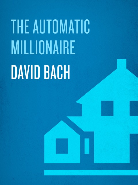 Cover image for book The Automatic Millionaire Homeowner